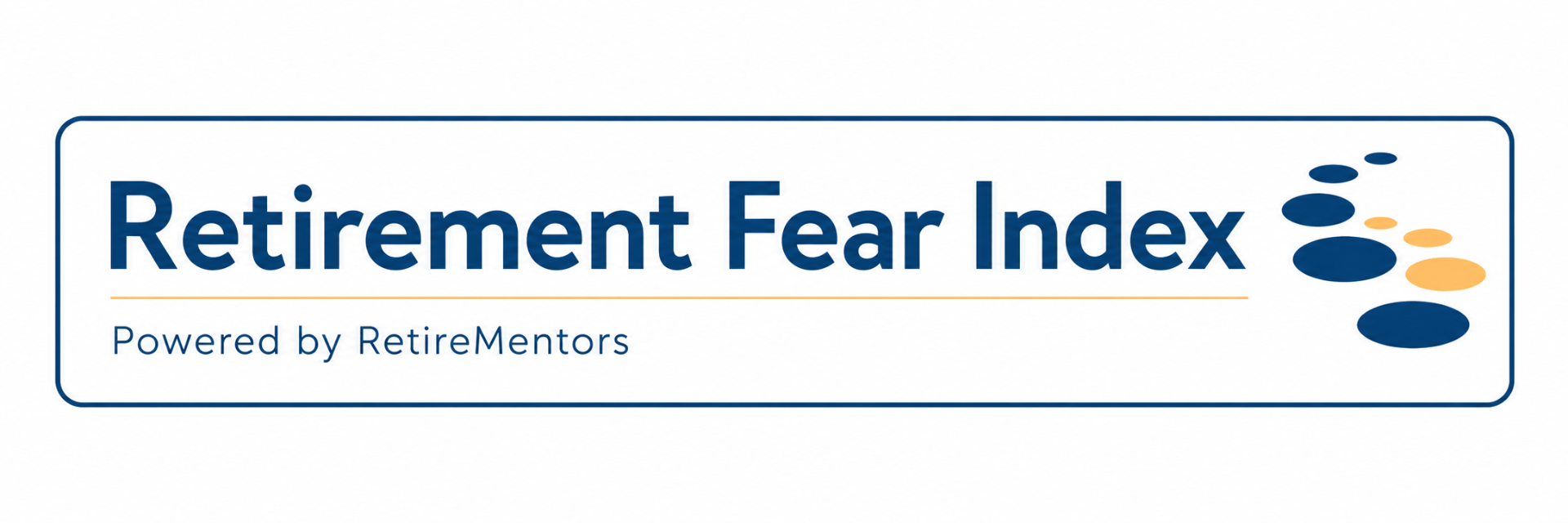 Retirement Fear Index — Powered by RetireMentors